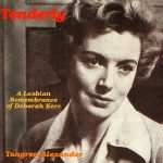 Tenderly: Lesbian Meditations on Deborah Kerr