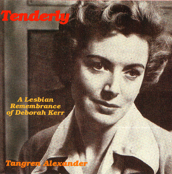 Tenderly: A Lesbian Remembrance of Deborah Kerr